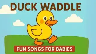 Duck Waddle Song! Fun & Silly Dance for Babies & Toddlers