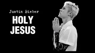 Justin Bieber - Holy Jesus    (Official music Audio)