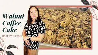 WALNUT COFFEE CAKE @BAKEWITHYAPI