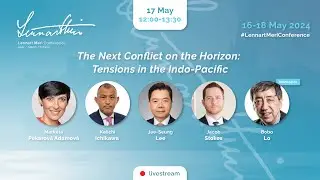 The Next Conflict on the Horizon: Tensions in the Indo-Pacific &middot; Lennart Meri Conference 2024
