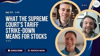 What the Supreme Court's Tariff Strike-down Means for Stocks | Cabot Street Check