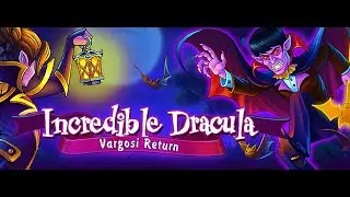 Incredible Dracula 5: Vargosi Returns - Gameplay | Time Management Game (Coming Soon)