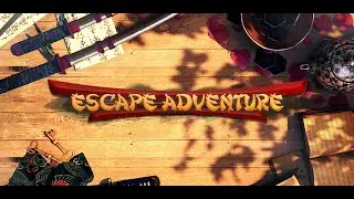 Escape Adventure - Trailer