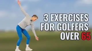 3 Exercises For Golfers Over 65! Gain Back Your Distance Off The Tee! #golfexercises