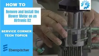 How to Remove and Install a Blower Motor on an Airtronic D2
