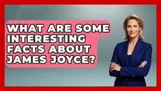 What Are Some Interesting Facts About James Joyce? - Discovering Ireland Now