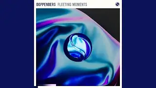 Fleeting Moments (Extended Mix)