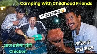 Rain Camping In Forest India 🌧️ | Childhood Friends Camping | Camping In India | Unknown Dreamer