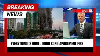 Hong Kong Fire Today: What Happened, Damage Report & Emergency Response