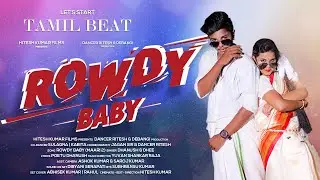 Rowdy Baby | Tamil Dance Cover | Hitesh Kumar Films | Dance Ritesh | Dhanush & Dhee | Maari 2