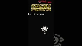 Undertale 🌼💬 A friendly message from Flowey after the neutral ending for True Pacifist! #undertale
