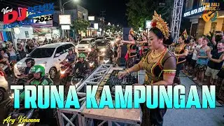 TRUNA KAMPUNGAN - ARY KENCANA VERSI DJ REMIX || DJ BALI TERBARU 2025 || KUMPULAN LAGU BALI
