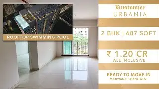 2 спальни | 687 кв. футов | 1,20 крор рупий | Аурелия | Rustomjee Urbania | Majiwada | Thane Real Estate | Мумбаи