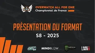 Overwatch All For One 2025 - Pr&eacute;sentation du format S8 - Feat. Kikifred & RekRiot