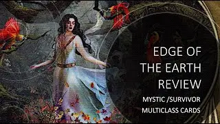 Arkham Horror LCG - Edge of the Earth Mystic/Survivor Multi-class Review