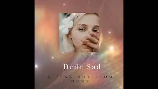 A Long Way from Home.. by Dede sadmusic ( sad song )