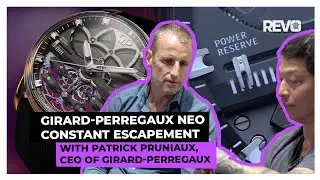 Girard-Perregaux Neo Constant Escapement с Патриком Прюньо, генеральным директором Girard-Perregaux