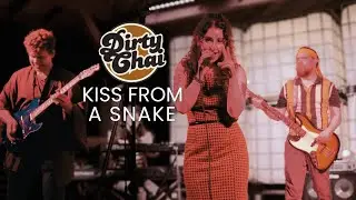 Dirty Chai &ndash; Kiss From A Snake (LIVE)