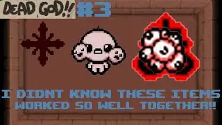 I Didnt Know These Items Work So Well | The Binding of Isaac Dead God Unmodded Part 3