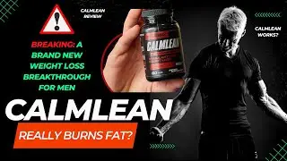 [ALERT] CalmLean Works? CALMLEAN WEIGHT LOSS. CalmLean Is Fake? All About CalmLean! CalmLean Review!