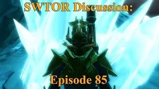 SWTOR Discussion Episode 85: Long-Term Game Opinion!