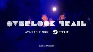Overlook Trail - Launch trailer