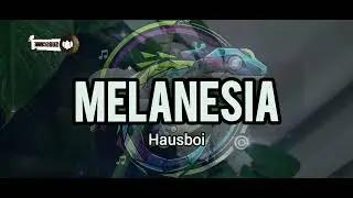 Melanesia - Hausboi | Sunam Hits