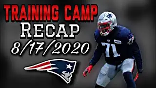 Patriots Training Camp Recap Day 5 (8/17/2020) | First Full Padded Practice