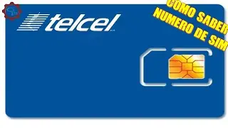 Como Saber El Numero De Tu SIM Telcel &brvbar; 💻GaryPC💻
