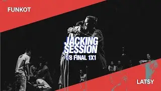 JACKING SESSION | 1/8 House 1x1 Funkot vs Latsy (win)
