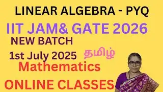 LINEAR ALGEBRA PYQ -IIT JAM MATHEMATICS -NEW BATCH -1ST JULY 2025-TAMIL-GATE MATHS #iitjammaths