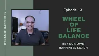 Ep 3 - Wheel of Life Balance