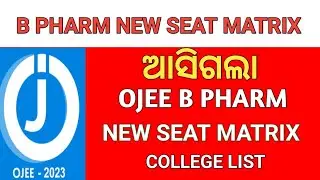OJEE B PHARM NEW COLLEGE LIST & SEAT MATRIX
