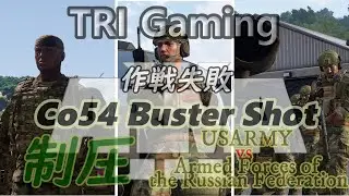 [TRI Gaming][ARMA3][Coop]Co54 Buster Shot[JP][Live]