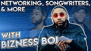 Networking, Working With Songwriters, & More W/ Bizness Boi (Giving Game Ep. 6)