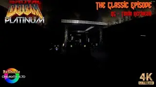 Brutal Doom Platinum 4.0 - Relive the Nightmare - 05 - Toxin Refinery #Reshade