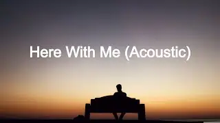 d4vd - Here With Me (Acoustic) | Lyrics