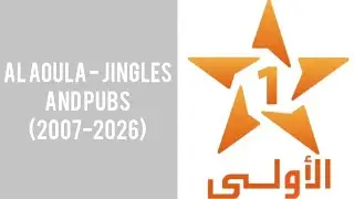 Evolution of Al Aoula Jingles and Pubs (2007-2026)