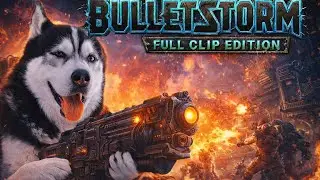 Bulletstorm: Full Clip Edition PC Game لعبة قديمة جميلة لا احد تكلم عنها العبها فقط انا
