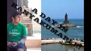 LAST EDGE OF INDIA | KANYAKUMARI | LAST PART OF TOUR