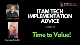 ITAM Tool Implementation: Advice Number II - Time to Value