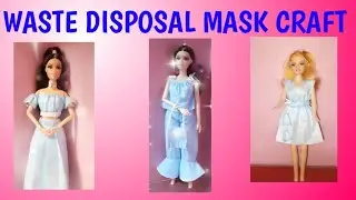 DIY Doll Dress With Mask || Waste Disposal Mask Craft || LITTLE TRY