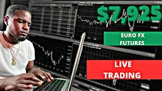 Euro FX FUTURES LIVE TRADING BREAK DOWN / $7,925 /FUTURES TRADING