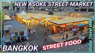 NEW Bangkok Asoke Night Streetfood Market Grand Opening SW1 🇹🇭 Thailand