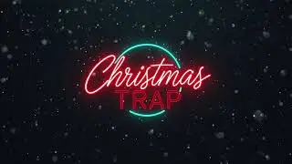 Christmas Trap Vibes 🎄 | Chill Trap Song | New Year Mood
