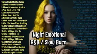 Love Songs Playlist Lyrics English Night Emotional R&B / Slow Burn #nonstop