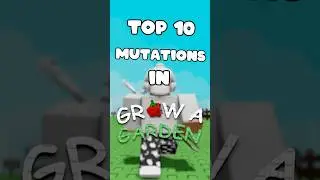 Top 10 MUTATIONS In Grow A Garden #growagarden #roblox