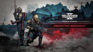 REDACTED REGIMENT WARBOND DAY ‼️ / Major Order PT. 2 - Helldivers 2
