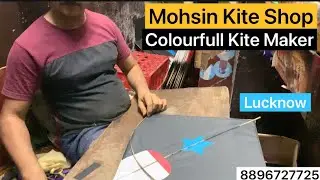 New Kite Maker Kite Shop At Lucknow || Designer Kites || Colourfull Kites || mobile 8896727725🔥🪁