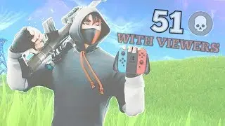 51 kill squad game with viewers!! FORTNITE ON NINTENDO SWITCH